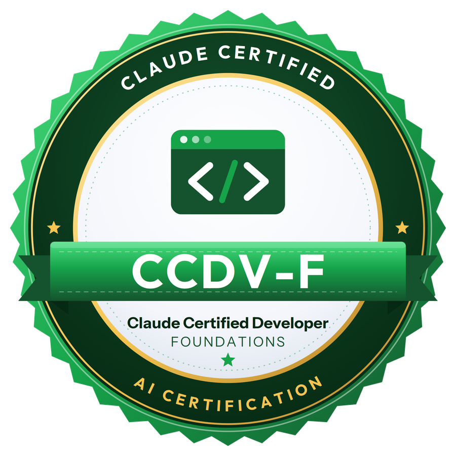 Claude Certified Developer - Foundations (CCDV-F)
