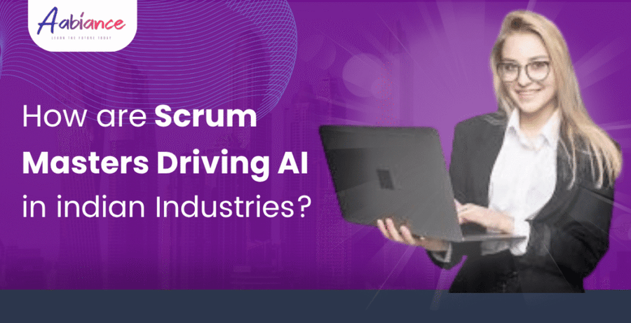 How Scrum Masters are Driving AI in Indian Industries