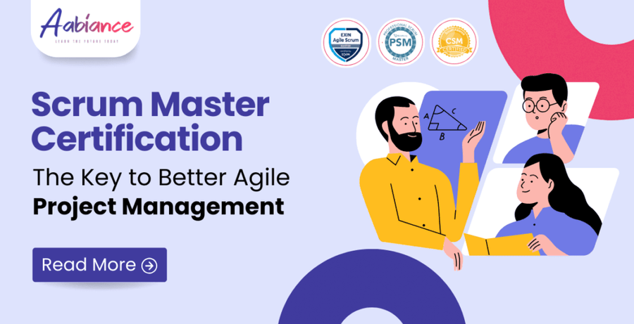 Scrum Master Certification: The Key to Better Agile Project Management