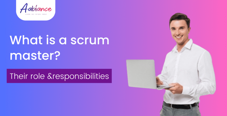 What Is a Scrum Master? Their Role & Responsibilities (Updated 2025)