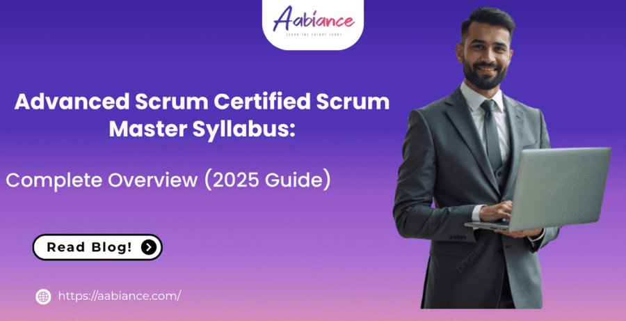 Advanced Scrum Certified Scrum Master Syllabus: Complete Overview (2025 Guide)