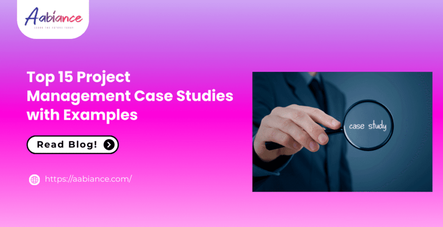 Top 15 Project Management Case Studies with Examples