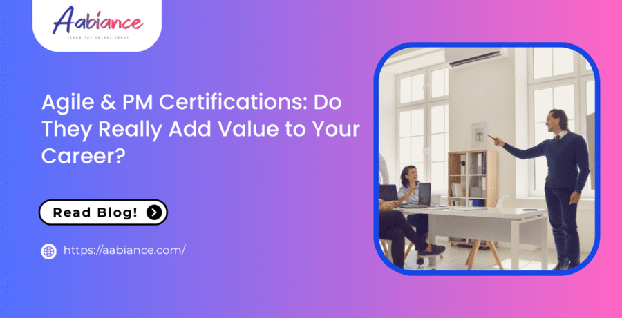  Agile & PM Certifications: Do They Really Add Value to Your Career?