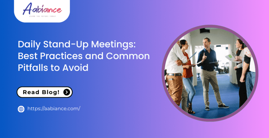 Daily Stand-Up Meetings: Best Practices and Common Pitfalls to Avoid