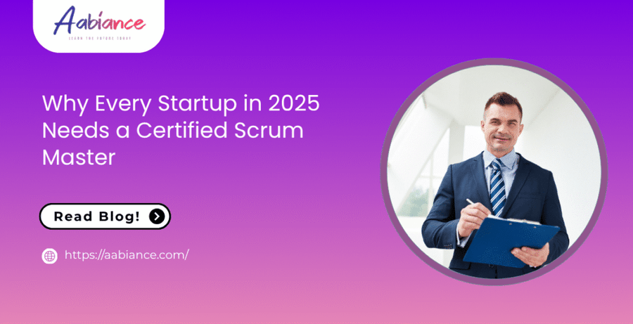 Why Every Startup in 2025 Needs a Certified Scrum Master
