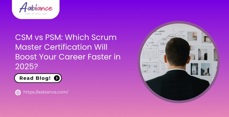 CSM vs PSM: Which Scrum Master Certification Will Boost Your Career Faster in 2025?