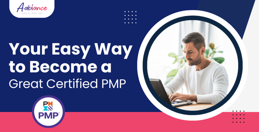Your Easy Way to Become a Great Certified PMP