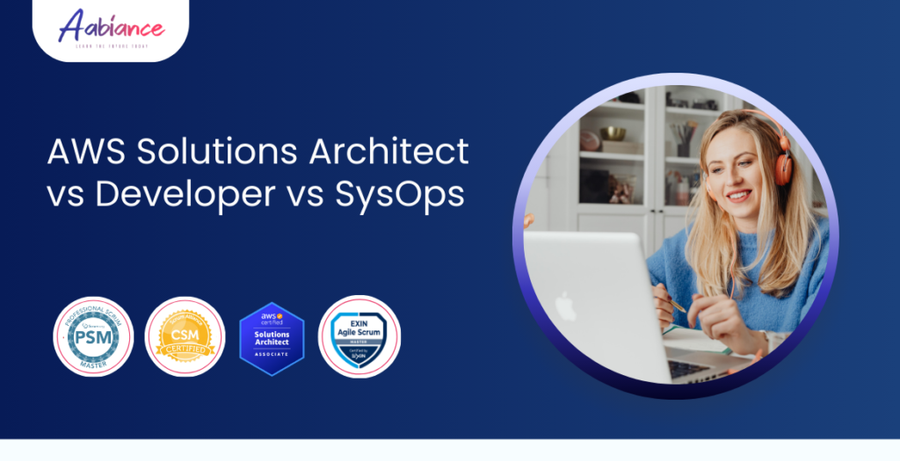 AWS Solutions Architect vs Developer vs SysOps Administrator: Choosing the Right Career Path