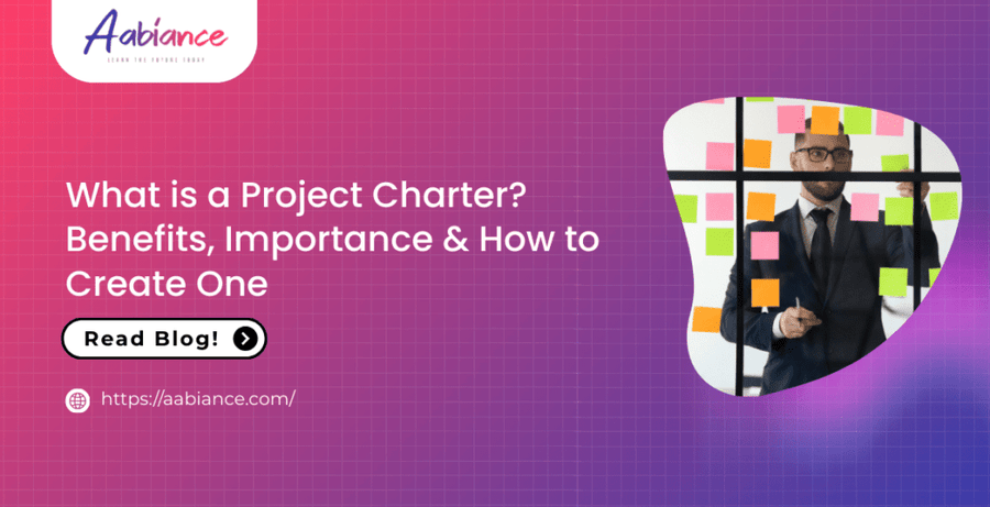 What is a Project Charter? Benefits, Importance & How to Create One