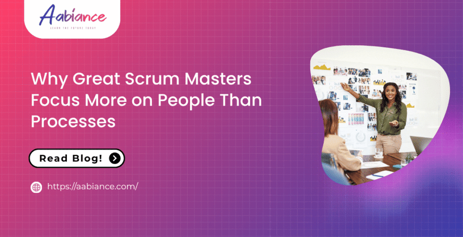 Why Great Scrum Masters Focus More on People Than Processes