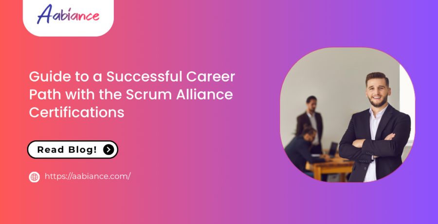 Guide to a Successful Career Path with the Scrum Alliance Certifications
