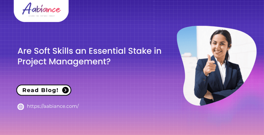 Are Soft Skills an Essential Stake in Project Management?