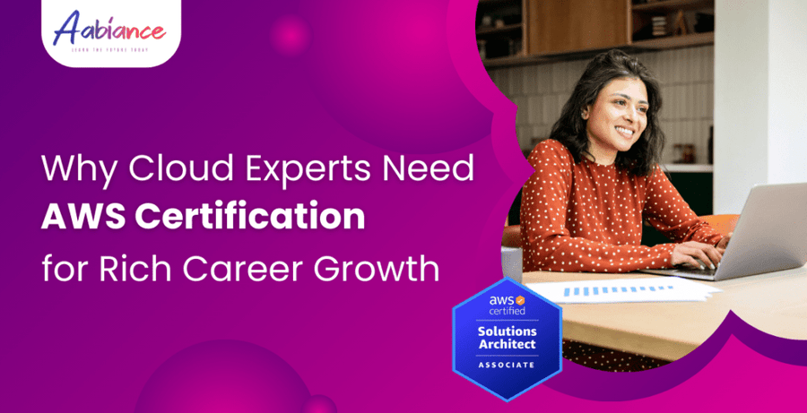 Why Cloud Experts Need AWS Certification for Rich Career Growth