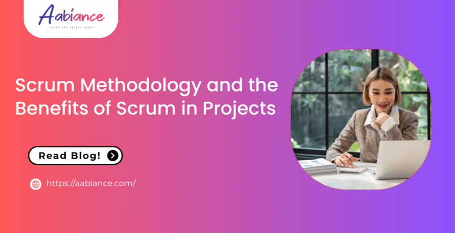 Scrum Methodology and the Benefits of Scrum in Projects