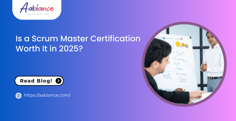 Is a Scrum Master Certification Worth It in 2025?