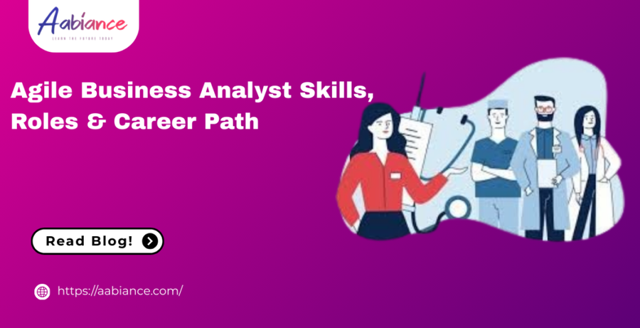 What Is an Agile Business Analyst? Skills, Roles, and Responsibilities