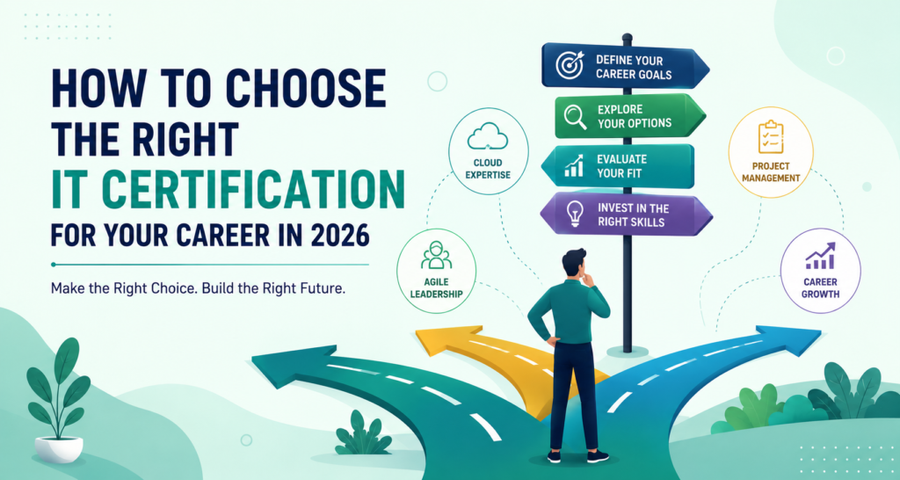 How to Choose the Right IT Certification for Your Career in 2026