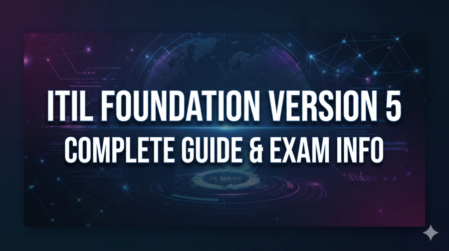 Master ITIL Foundation Version 5: Complete Guide & Bridge Exam